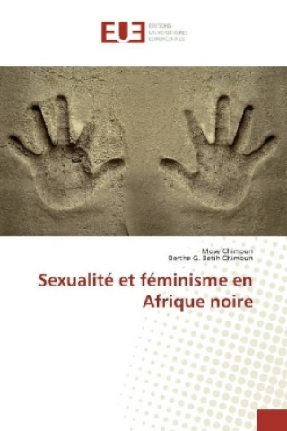 Kniha Sexualité et féminisme en Afrique noire Mosé Chimoun