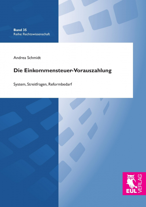 Kniha Die Einkommensteuer-Vorauszahlung Andrea Schmidt