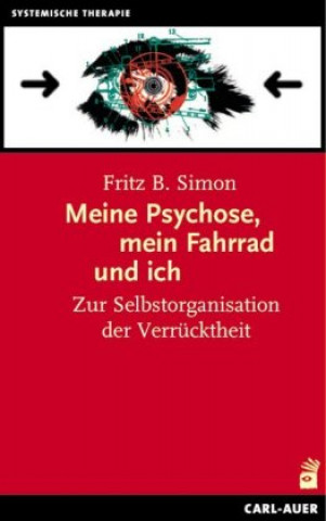 Carte Meine Psychose, mein Fahrrad und ich Fritz B. Simon