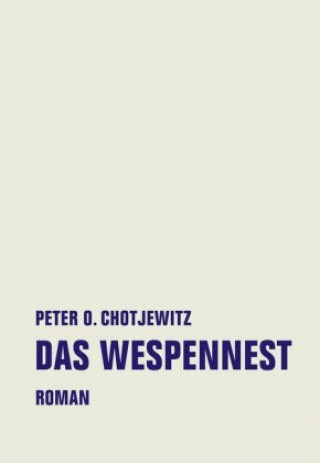 Kniha Das Wespennest Peter O. Chotjewitz