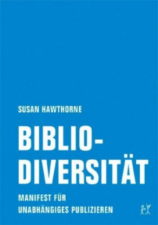 Knjiga Bibliodiversität Susan Hawthorne