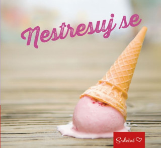 Kniha Nestresuj se neuvedený autor