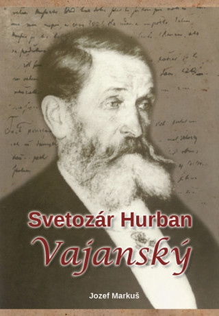 Book Svetozár Hurban Vajanský Jozef Markuš