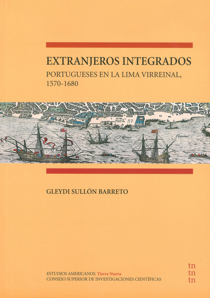 Carte Extranjeros integrados: portugueses en la Lima virreinal, 1570-1680 