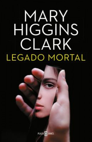 Carte Legado mortal Mary Higgins Clark