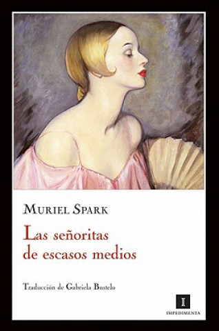Kniha SPA-SENORITAS DE ESCASOS MEDIO Muriel Spark