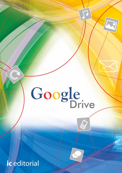 Книга Google Drive : trabajando en la nube Marta González Villarejo