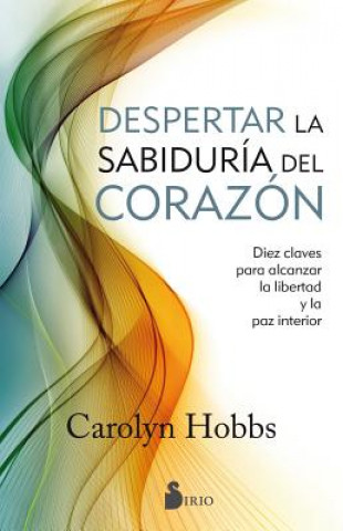 Book Despertar La Sabiduria del Corazon Carolyn Hobbs