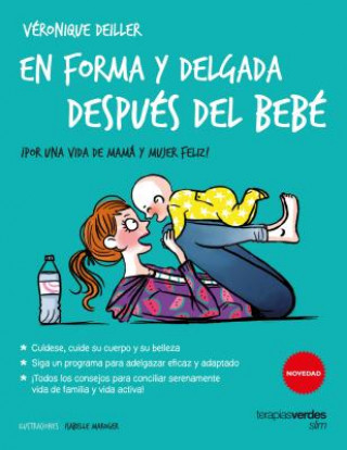 Kniha En forma y delgada después del bebé : ?por una vida de mamá y mujer feliz! Juliette Collonge