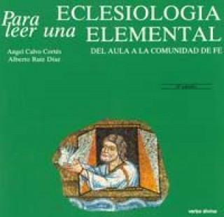 Книга Para leer una eclsiología elemental Angel Calvo