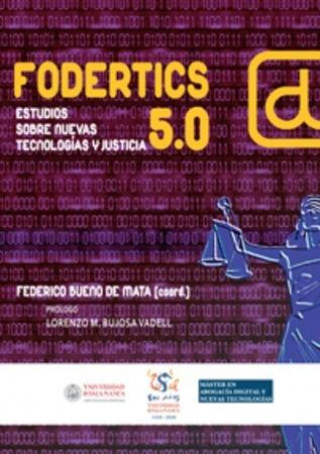 Buch Fodertics 5.09: Estudios sobre nuevas tecnología y justicia FEDERICO BUENO DE LA MATA