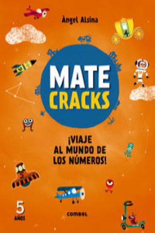 Carte Matecracks Viaje Al Mundo de Los Numeros! 5 Anos ANGEL ALSINA