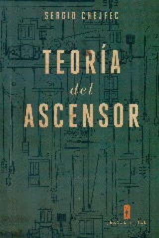 Knjiga TEORIA DEL ASCENSOR CHEJFEC