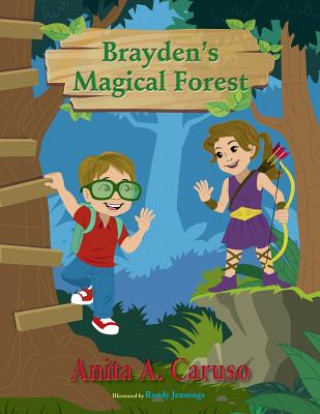 Kniha Brayden's Magical Forest Anita A. Caruso