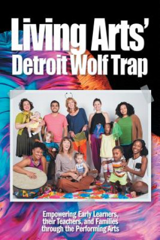 Kniha Living Arts' Detroit Wolf Trap Erika Villarreal Bunce
