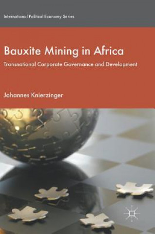 Knjiga Bauxite Mining in Africa Johannes Knierzinger