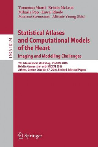 Carte Statistical Atlases and Computational Models of the Heart. Imaging and Modelling Challenges Tommaso Mansi