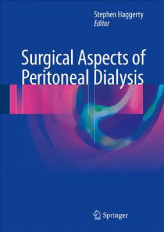 Carte Surgical Aspects of Peritoneal Dialysis Stephen Haggerty