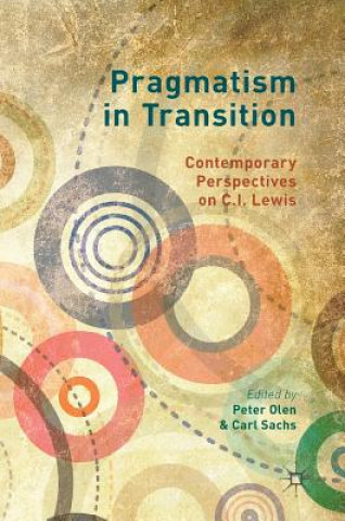 Livre Pragmatism in Transition Peter Olen