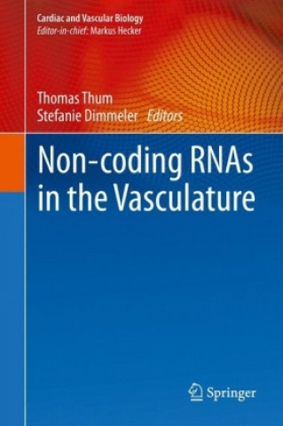 Книга Non-coding RNAs in the Vasculature Thomas Thum