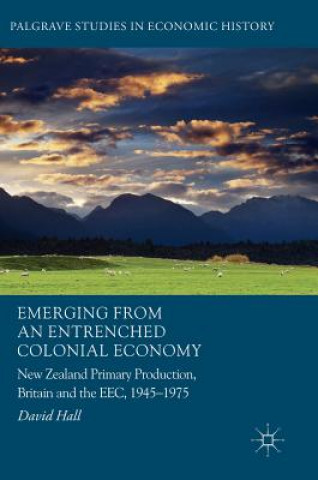 Buch Emerging from an Entrenched Colonial Economy David Hall