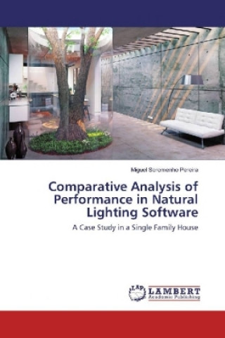 Книга Comparative Analysis of Performance in Natural Lighting Software Miguel Soromenho Pereira