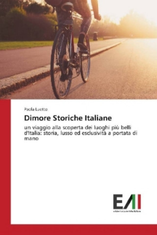 Kniha Dimore Storiche Italiane Paola Luetto