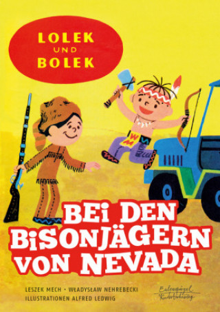 Book Lolek und Bolek - Bei den Bisonjägern von Nevada Leszek Mech