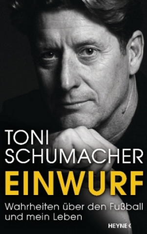 Kniha Einwurf Toni Schumacher
