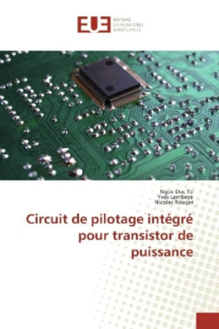 Kniha Circuit de pilotage intégré pour transistor de puissance Ngoc Duc To