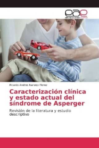 Carte Caracterización clínica y estado actual del síndrome de Asperger Ricardo Andres Naranjo Florez