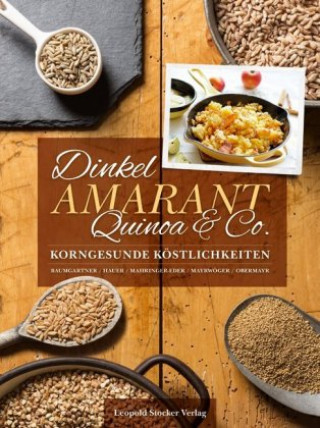 Livre Dinkel, Amarant, Quinoa & Co. Bernadette Baumgartner