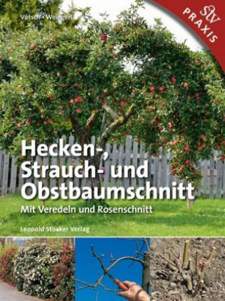 Книга Hecken-, Strauch- und Obstbaumschnitt Josef Vötsch