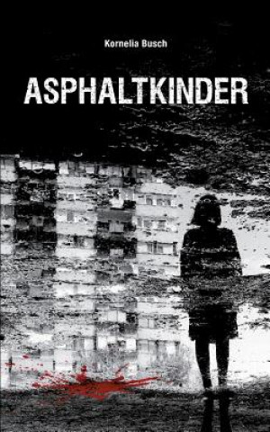 Książka Asphaltkinder Kornelia Busch