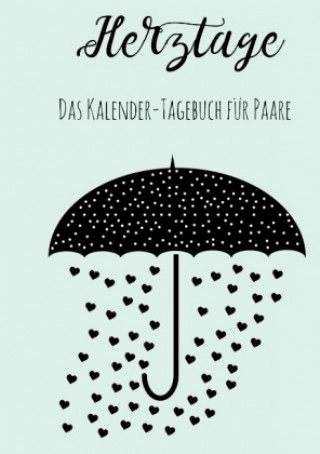 Książka Herztage: Das Kalender-Tagebuch für Paare Nicole Neuberger