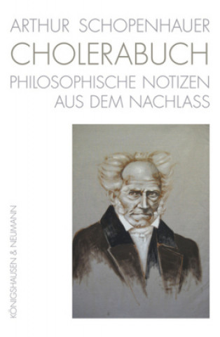 Kniha Arthur Schopenhauer. CHOLERABUCH Ernst Ziegler