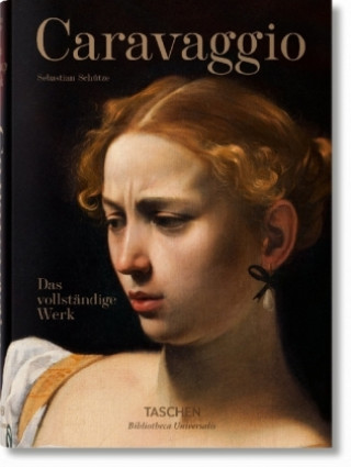 Kniha Caravaggio. Das vollständige Werk Sebastian Schütze