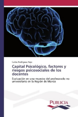 Carte Capital Psicológico, factores y riesgos psicosociales de los docentes Carlos Rodríguez Rojo