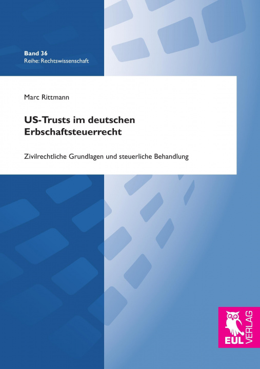 Kniha US-Trusts im deutschen Erbschaftsteuerrecht Marc Rittmann