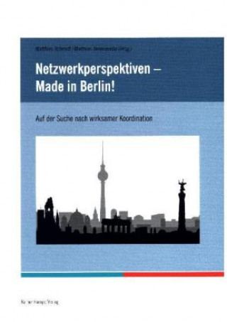 Kniha Netzwerkperspektiven - Made in Berlin! Matthias Schmidt
