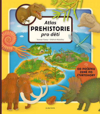 Kniha Atlas prehistorie pro děti Tomáš Tůma