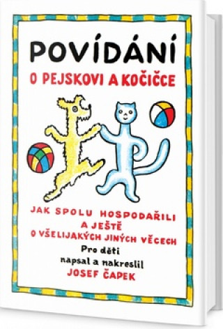 Książka Povídání o pejskovi a kočičce Josef Čapek