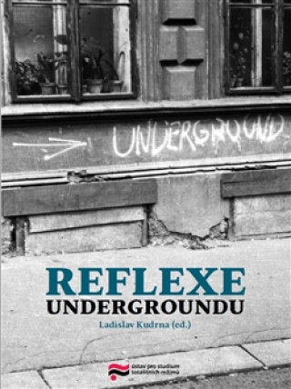 Kniha Reflexe undergroundu Ladislav Kudrna