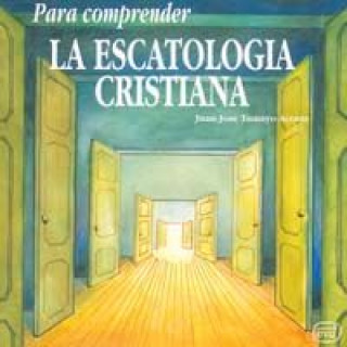 Kniha Para comprender la escatología cristiana Juan José Tamayo-Acosta