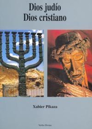 Książka Dios judío, Dios cristiano Xabier Pikaza Ibarrondo