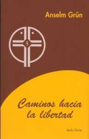 Buch Caminos hacia la libertad Anselm Grün