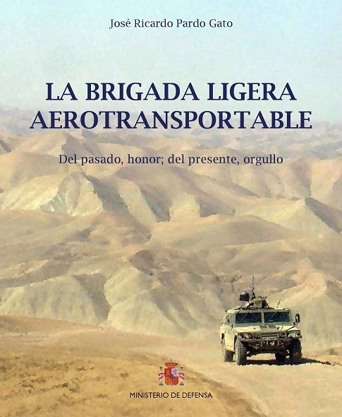 Kniha La Brigada Ligera Aerotransportable. Del pasado, honor; del presente, orgullo. 50 Aniversario 
