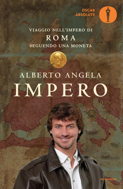 Knjiga Impero. Viaggio nell'Impero di Roma seguendo una moneta Alberto Angela