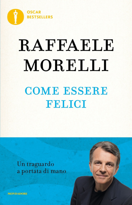 Kniha Come essere felici Raffaele Morelli