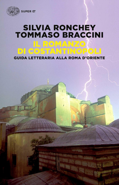 Kniha Il romanzo di Costantinopoli. Guida letteraria alla Roma d'Oriente Tommaso Braccini